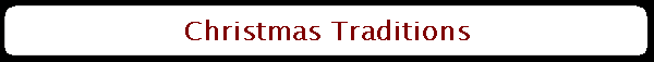 Christmas Traditions