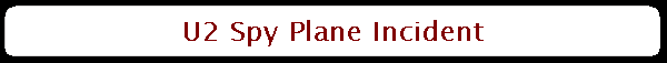 U2 Spy Plane Incident