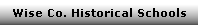 Wise Co. Historical Schools
