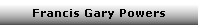 Francis Gary Powers